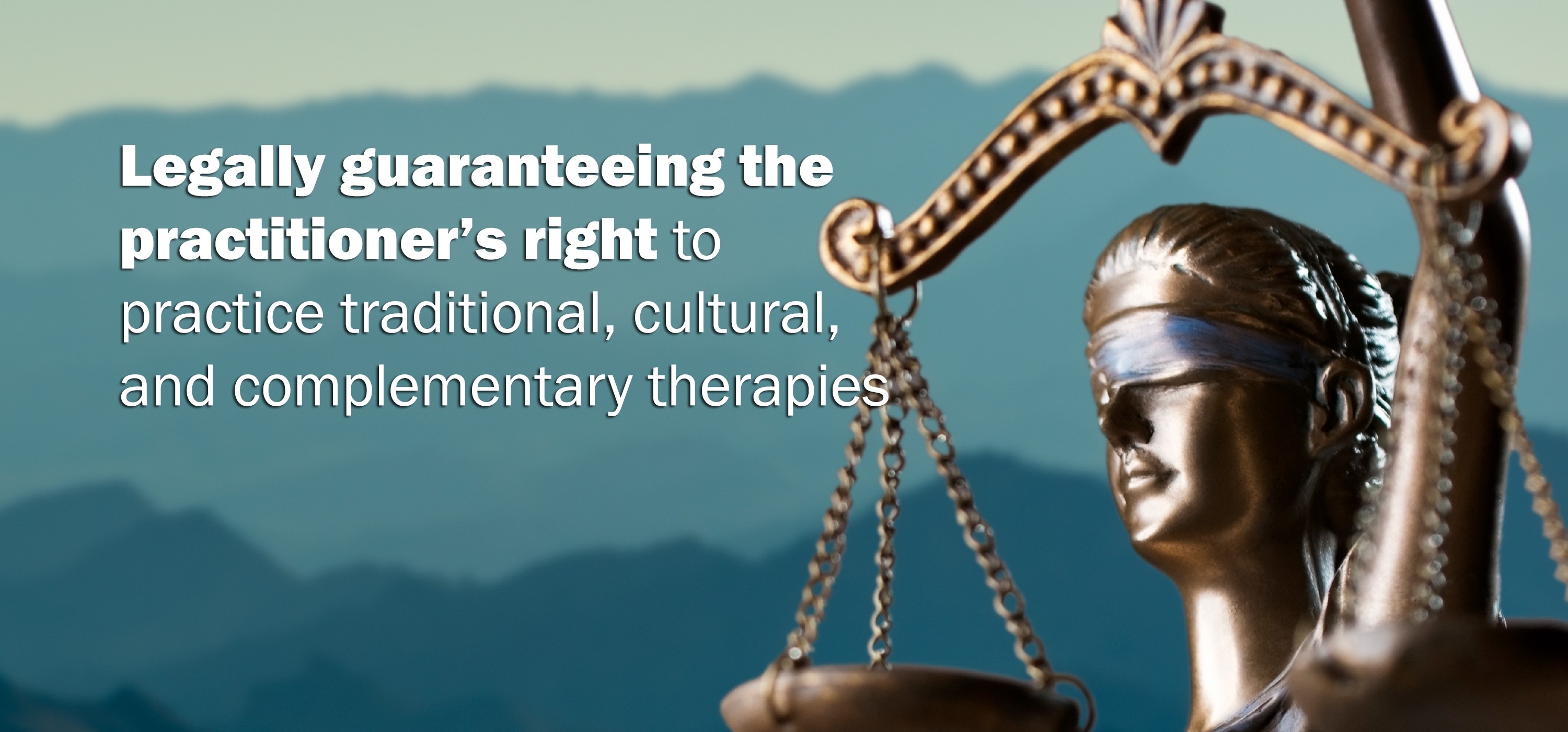 Legally guaranteeing the practitioner's right to practice traditional, cultural, and complementary therapies